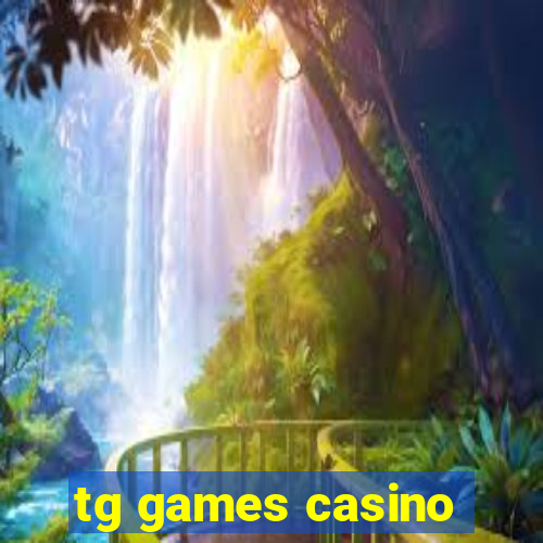 tg games casino